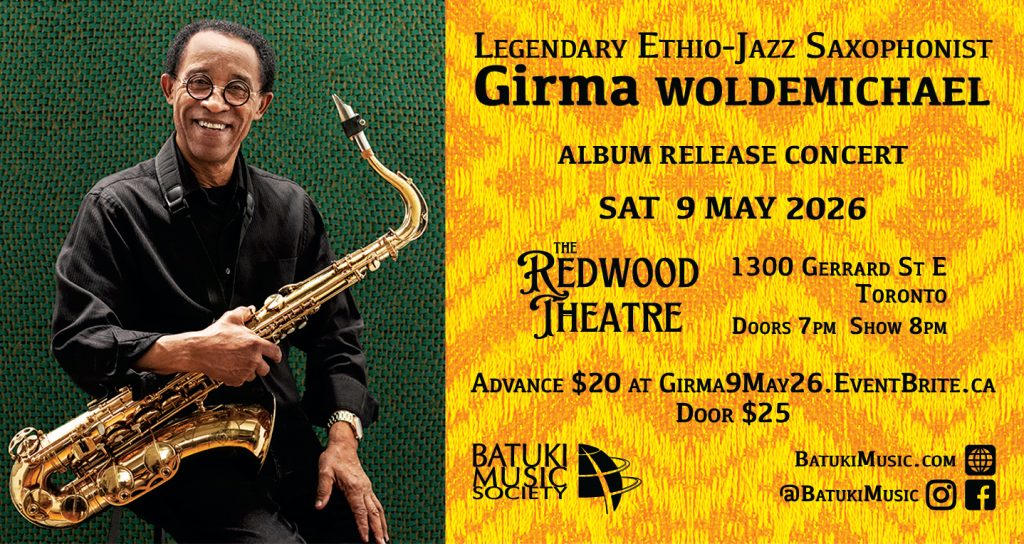 batuki music society toronto ontario canada africa african art culture artists nadine mcnulty otimoi oyemu habari concert redwood theatre girma woldemichael saxophonist